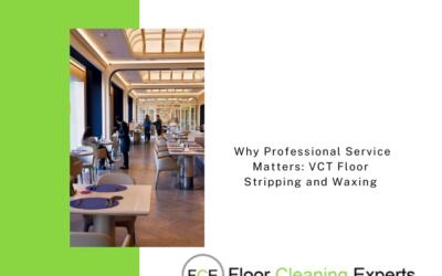 Professional Service Matters: VCT Floor Stripping and Waxing